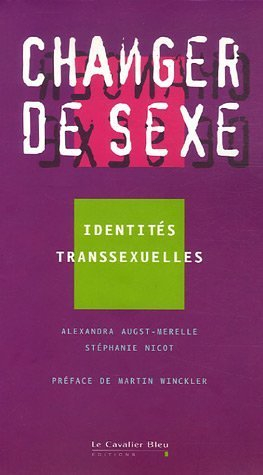 Changer de sexe : identités transexuelles