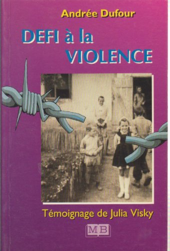 Défi à la violence : témoignage de Julia Visky
