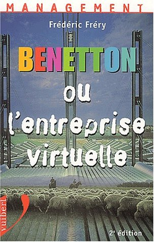 Benetton ou L'entreprise virtuelle