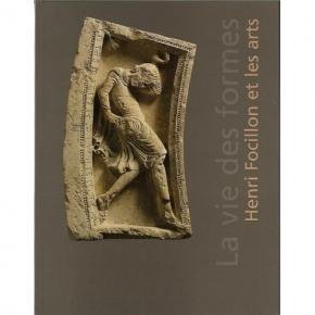 La vie des formes, Henri Focillon et les arts : exposition, Lyon, Musée des beaux-arts, du 22 janvie