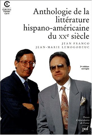 Anthologie de la littérature hispano-américaine au XXe siècle