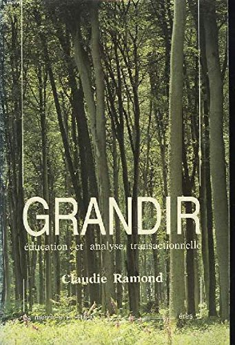 Grandir : éducation et analyse transactionnelle