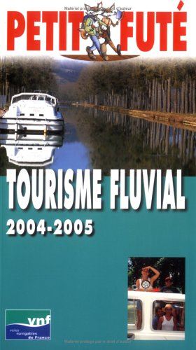 guide petit futé : tourisme fluvial 2004
