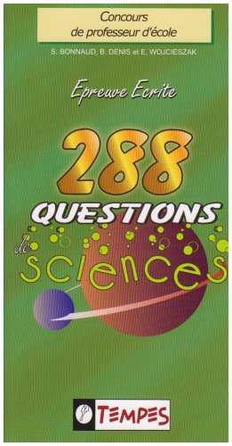 288 questions de sciences : avec 107 confusions à éviter : concours de professeur d'école