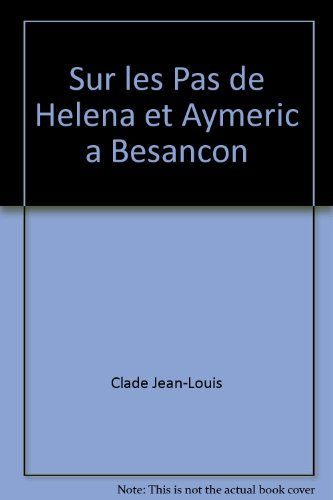 Sur les pas de Héléna et Aymeric à Besançon