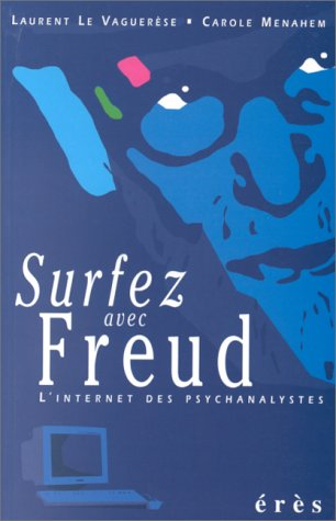 Surfez avec Freud : l'Internet des psychanalystes