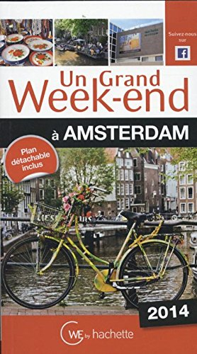 Un grand week-end à Amsterdam : 2014