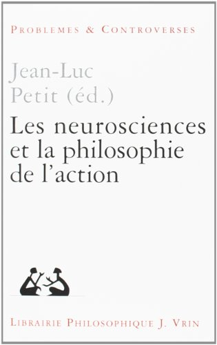 Les neurosciences et la philosophie de l'action