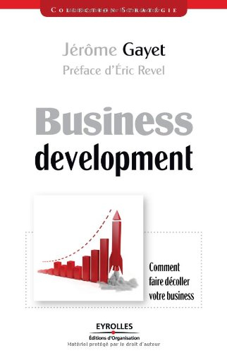 Business development : comment faire décoller votre business