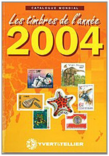 Catalogue de timbres-poste : nouveautés mondiales de l'année 2004