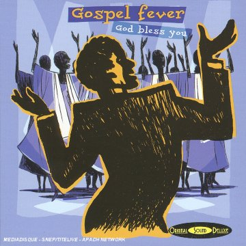 gospel fever : god bless you !