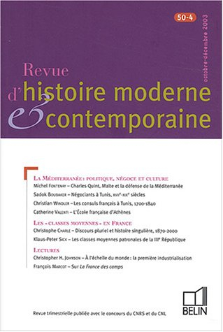Revue d'histoire moderne et contemporaine, n° 50-4. La Méditerranée : politique, négoce et culture