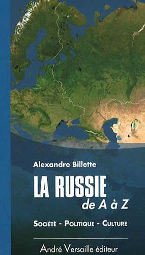 La Russie de A à Z : société, politique, culture