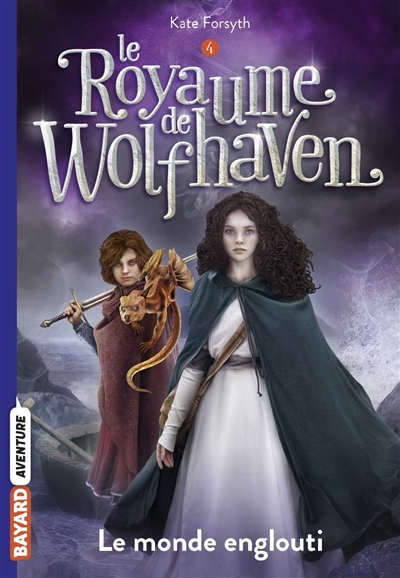 Le royaume de Wolfhaven. Vol. 4. Le monde englouti
