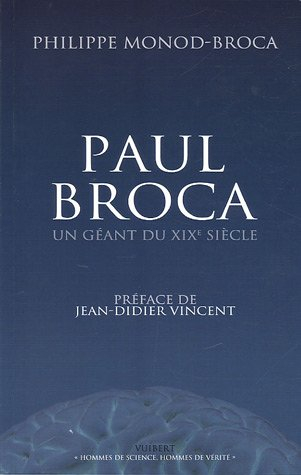 Paul Broca : un géant du XIXe siècle