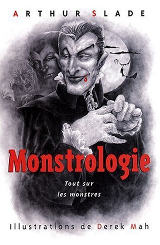 Monstrologie : tout sur les monstres