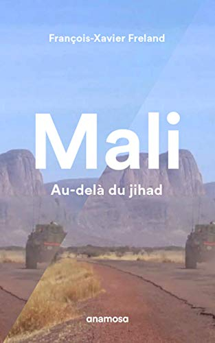 Mali : au-delà du jihad