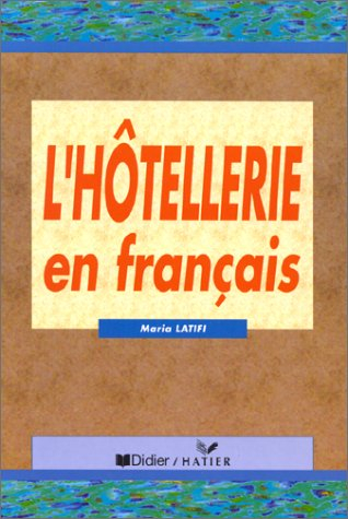 L'Hôtellerie en français