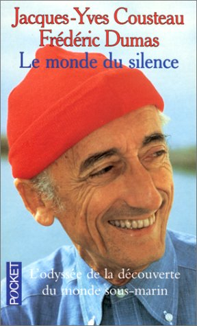 Journal de voyage du commandant Cousteau. Vol. 1. Le monde du silence