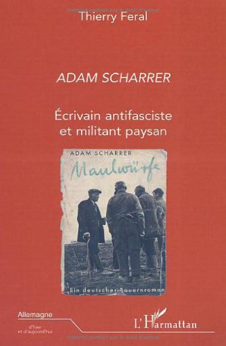 Adam Scharrer : écrivain antifasciste et militant paysan