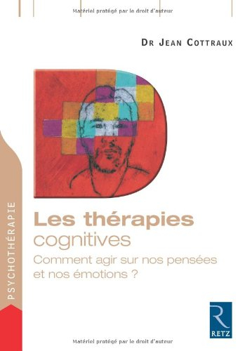Les thérapies cognitives : comment agir sur nos pensées