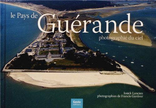 Le pays de Guérande photographié du ciel