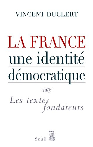 La France, une identité démocratique : les textes fondateurs