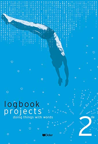 Projects, 2de : logbook, doing things with words