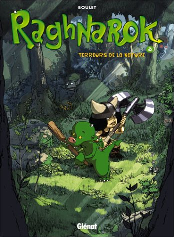 Raghnarok. Vol. 3. Terreurs de la nature