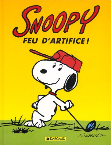 Snoopy. Vol. 16. Feu d'artifice !