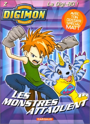 Digimon. Vol. 2. Les monstres attaquent