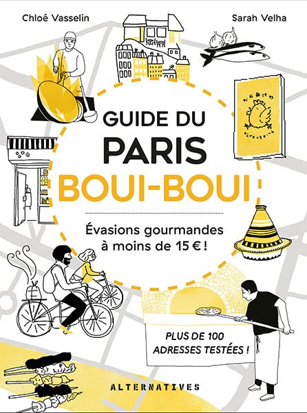 Guide du Paris boui-boui : évasions gourmandes à moins de 15 euros !