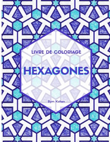 Hexagones: Livre de coloriage
