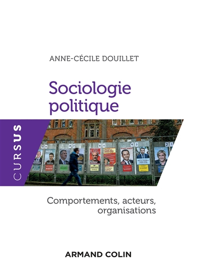 Sociologie politique : comportements, acteurs, organisations