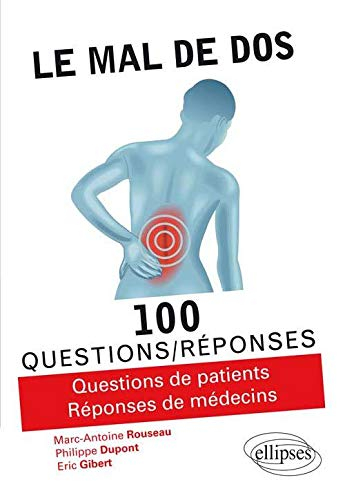 Le mal de dos : 100 questions-réponses