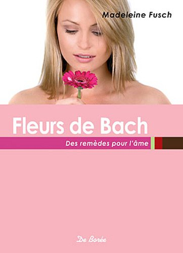 Fleurs de Bach : des remèdes pour l'âme
