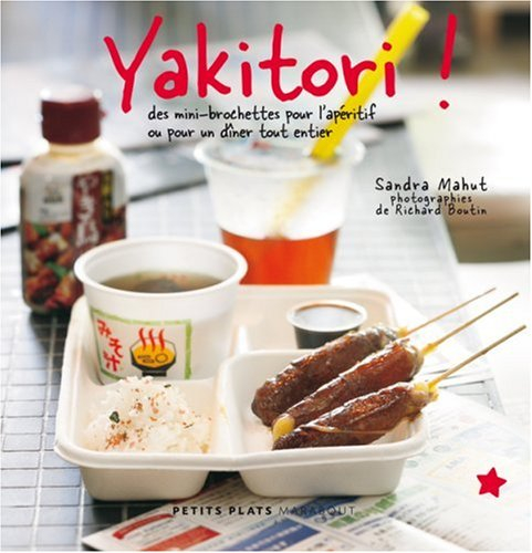 Yakitori : des mini-brochettes pour l'apéritif ou pour un dîner tout entier