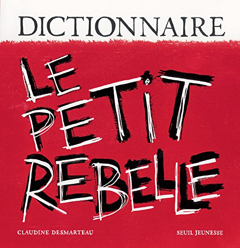 Dictionnaire le petit rebelle