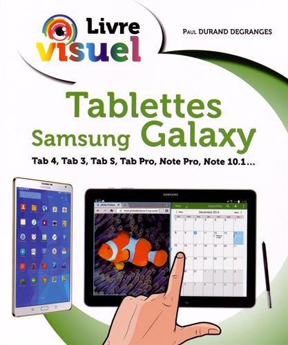 Tablettes Samsung Galaxy : Tab 4, Tab 3, Tab S, Tab Pro, Note Pro, Note 10.1...