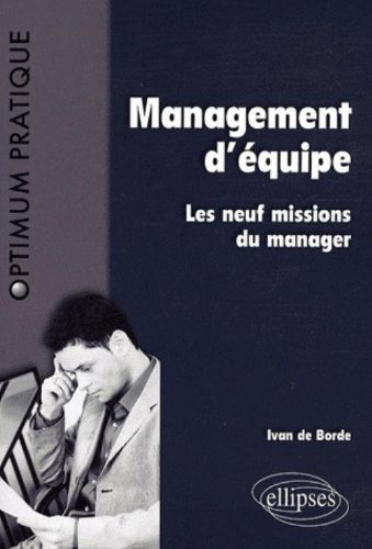 Management d'équipe : les neuf missions du manager