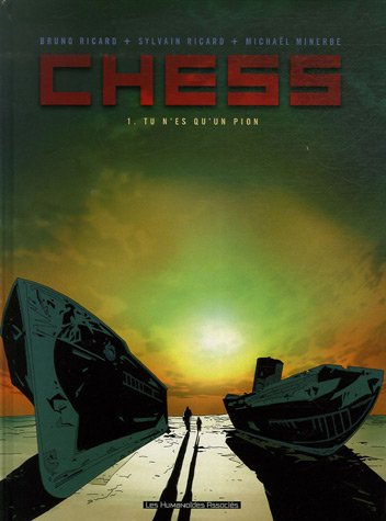 Chess. Vol. 1. Tu n'es qu'un pion