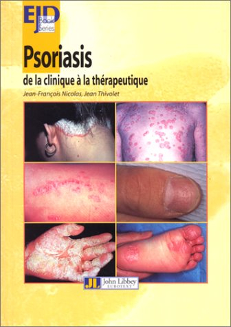 European Journal of Dermatology. Psoriasis : de la clinique à la thérapeutique