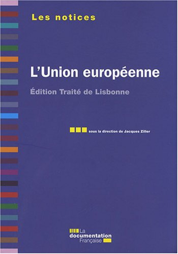 L'Union européenne : édition traité de Lisbonne
