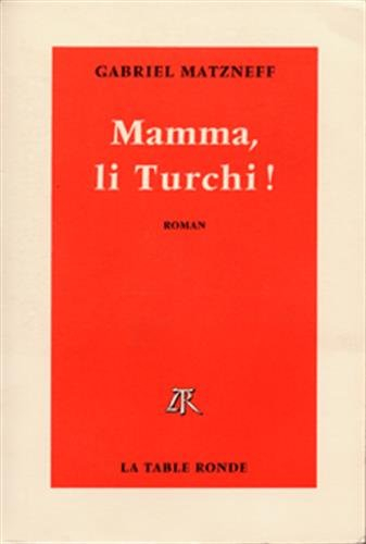 Mamma, li Turchi !