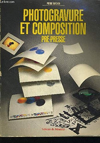 Photogravure et composition pré-presse