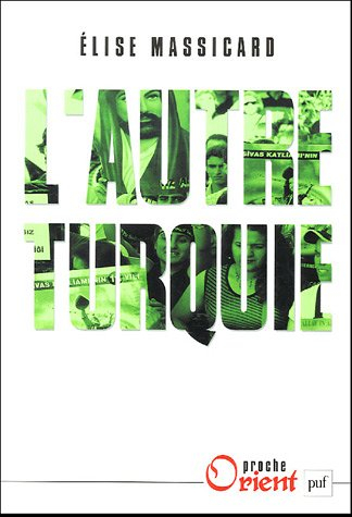 L'autre Turquie : le mouvement aléviste et ses territoires