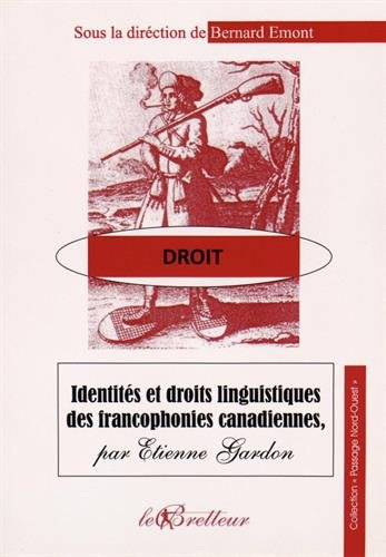 Identités et droits linguistiques des francophonies canadiennes
