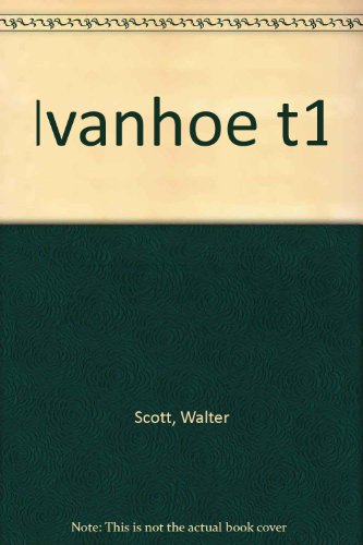 ivanhoe : 1ère partie