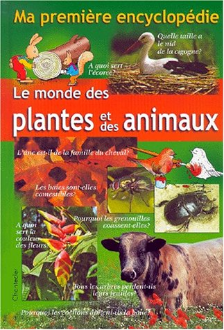 Le monde des plantes et des animaux