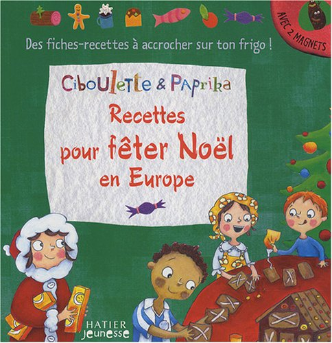 Recettes pour fêter Noël en Europe